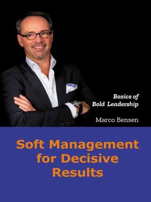cover image of Soft Management for Decisive Results